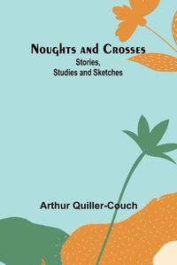 Cover image for Noughts and Crosses