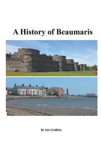 Cover image for A History of Beaumaris