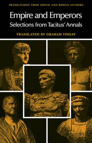 Cover image for Empire and Emperors: Selections from Tacitus' Annals
