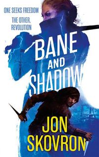 Cover image for Bane and Shadow: Book Two of Empire of Storms
