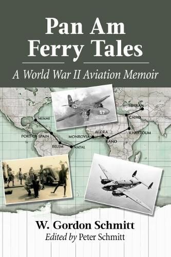 Cover image for Pan Am Ferry Tales: A World War II Aviation Memoir