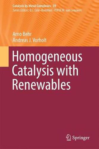 Cover image for Homogeneous Catalysis with Renewables