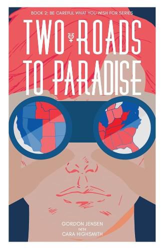 Two Roads to Paradise: A Novel