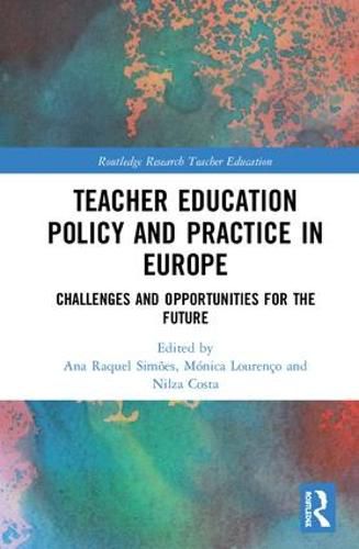 Cover image for Teacher Education Policy and Practice in Europe: Challenges and Opportunities for the Future