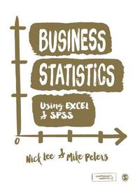 Cover image for Business Statistics Using EXCEL and SPSS