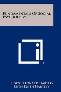 Cover image for Fundamentals of Social Psychology