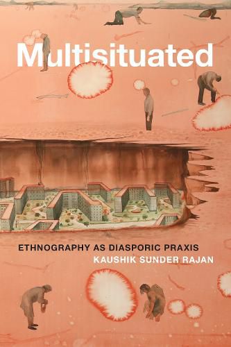 Cover image for Multisituated: Ethnography as Diasporic Praxis