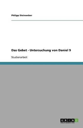 Cover image for Das Gebet - Untersuchung von Daniel 9