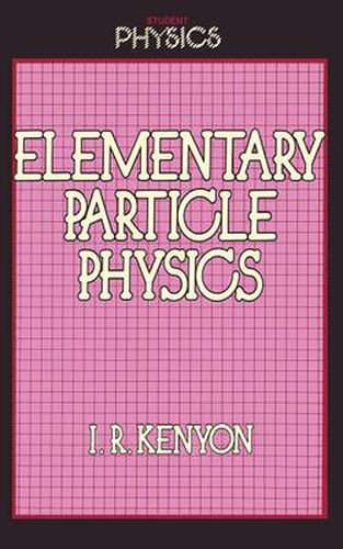 Elementary Particle Physics