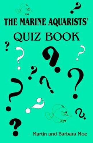 Cover image for The Marine Aquarists' Quiz Book