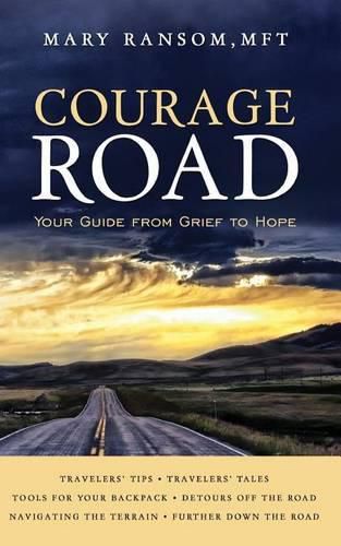 Cover image for Courage Road: Your Guide From Grief to Hope