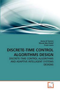 Cover image for Discrete-Time Control Algorithms Design