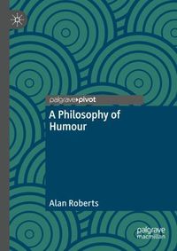 Cover image for A Philosophy of Humour