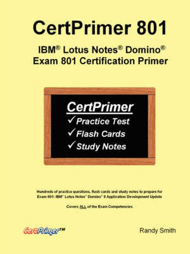 Cover image for CertPrimer 801: IBM(R) Lotus Notes(R) Domino(R) Exam 801 Certification Primer