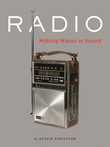 Cover image for Radio: Making Waves in Sound