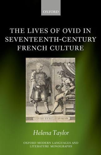 Cover image for The Lives of Ovid in Seventeenth-Century French Culture