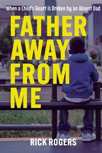 Cover image for Father Away From Me