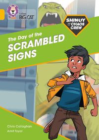 Cover image for Shinoy and the Chaos Crew: The Day of the Scrambled Signs: Band 09/Gold