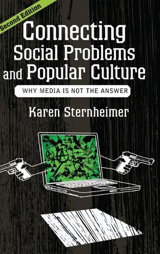 Cover image for Connecting Social Problems and Popular Culture: Why Media is not the Answer