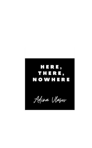 Cover image for Here, There, Nowhere