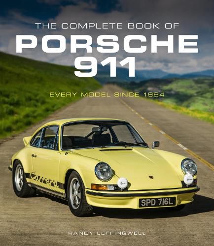 The Complete Book of Porsche 911: Every Model Since 1964