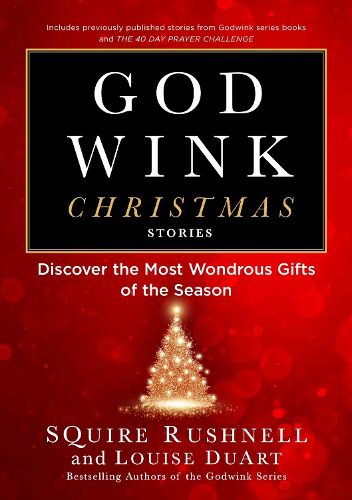 Cover image for Godwink Christmas Stories: Discover the Most Wondrous Gifts of the Season