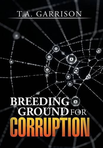 Cover image for Breeding Ground for Corruption