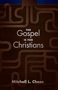 Cover image for The Gospel Is for Christians