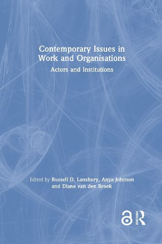 Cover image for Contemporary Issues in Work and Organisations: Actors and Institutions