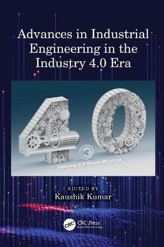 Cover image for Advances in Industrial Engineering in the Industry 4.0 Era