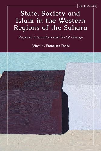 Cover image for State, Society and Islam in the Western Regions of the Sahara