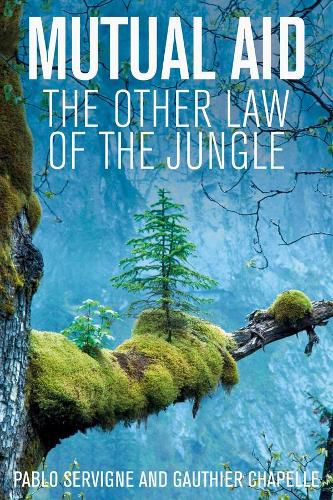 Cover image for Mutual Aid: The Other Law of the Jungle