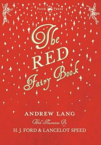 Cover image for The Red Fairy Book - Illustrated by H. J. Ford and Lancelot Speed