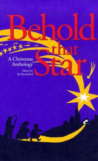 Cover image for Behold That Star: A Christmas Anthology