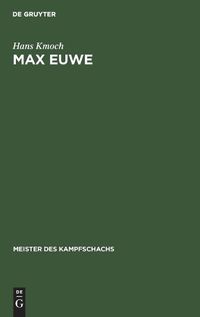 Cover image for Max Euwe: Mit Einem Bildnis Von Max Euwe