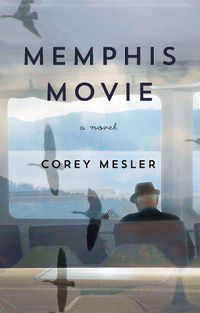 Cover image for Memphis Movie: A Novel