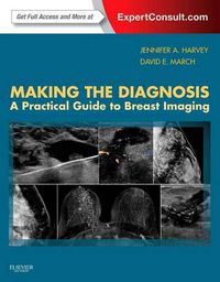 Cover image for Making the Diagnosis: A Practical Guide to Breast Imaging: Expert Consult - Online and Print