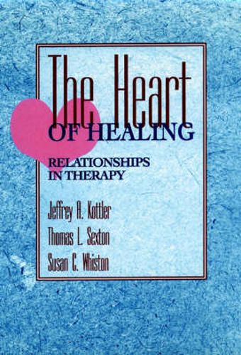 The Heart of Healing: Relationships in Therapy