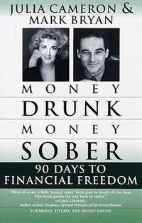 Cover image for Money Drunk/Money Sober: 90 Days to Financial Freedom