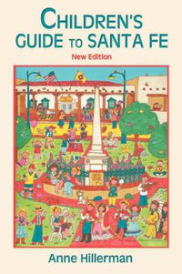 Cover image for Children's Guide to Santa Fe (New and Revised)