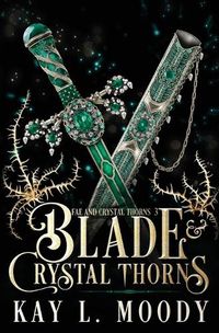 Cover image for Blade and Crystal Thorns