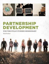 Cover image for Partnership Development: For the Fully Funded Missionary