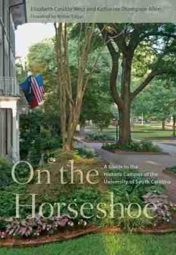 Cover image for On the Horseshoe: A Guide to the Historic Campus of the University of South Carolina