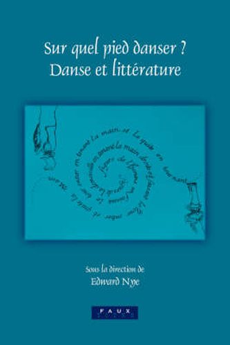 Cover image for Sur quel pied danser?: Danse et litterature