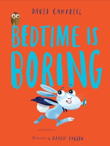 Cover image for Bedtime is Boring
