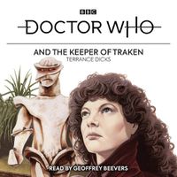 Cover image for Doctor Who and the Keeper of Traken: 4th Doctor Novelisation