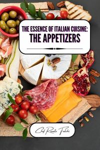 Cover image for The Essence of Italian Cuisine