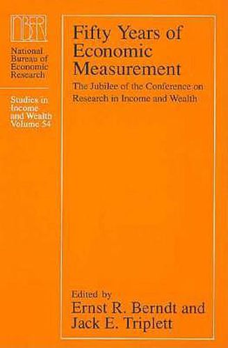 Cover image for Fifty Years of Economic Measurement: Jubilee of the Conference on Research in Income and Wealth