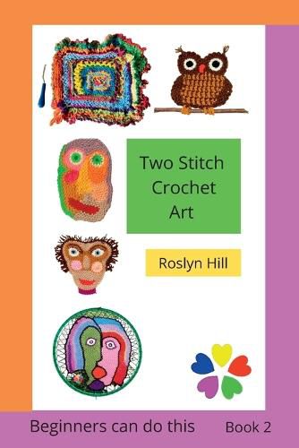 Cover image for Two Stitch Crochet Art