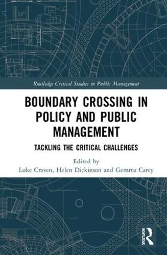Cover image for Crossing Boundaries in Public Policy and Management: Tackling the Critical Challenges